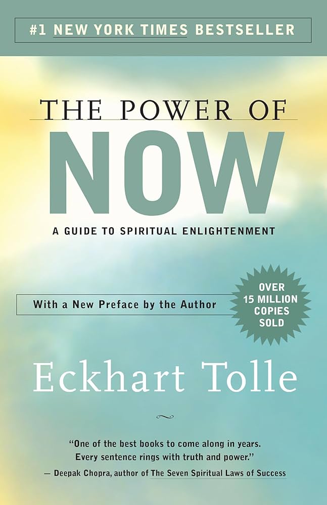 “The Power of Now – How Living in the Present Transforms Everything”